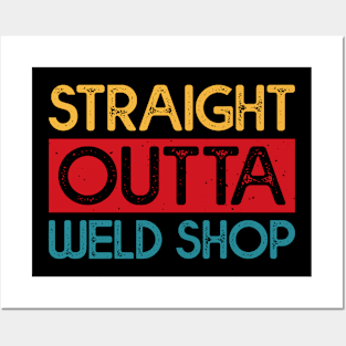 Straight Outta Weld Shop T Shirt For Women Men Posters and Art